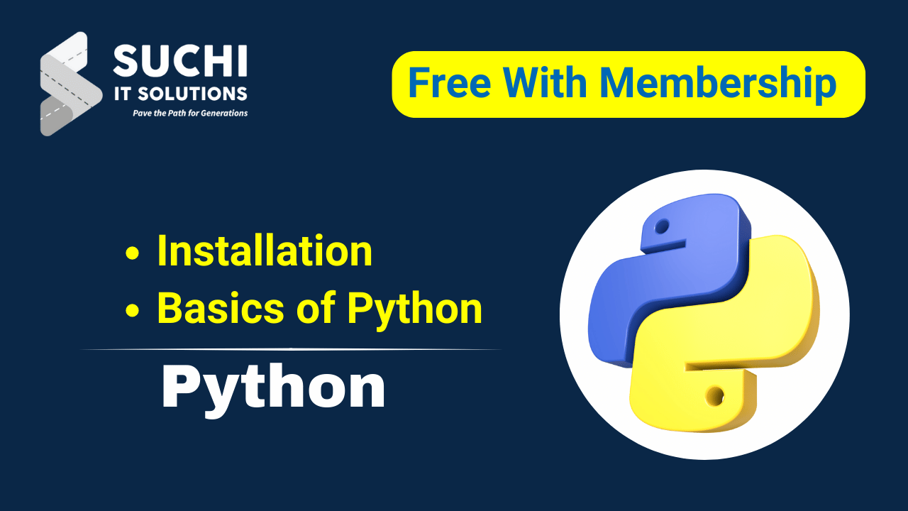 1.Python – Installation & Python Basics – FREE with Membership