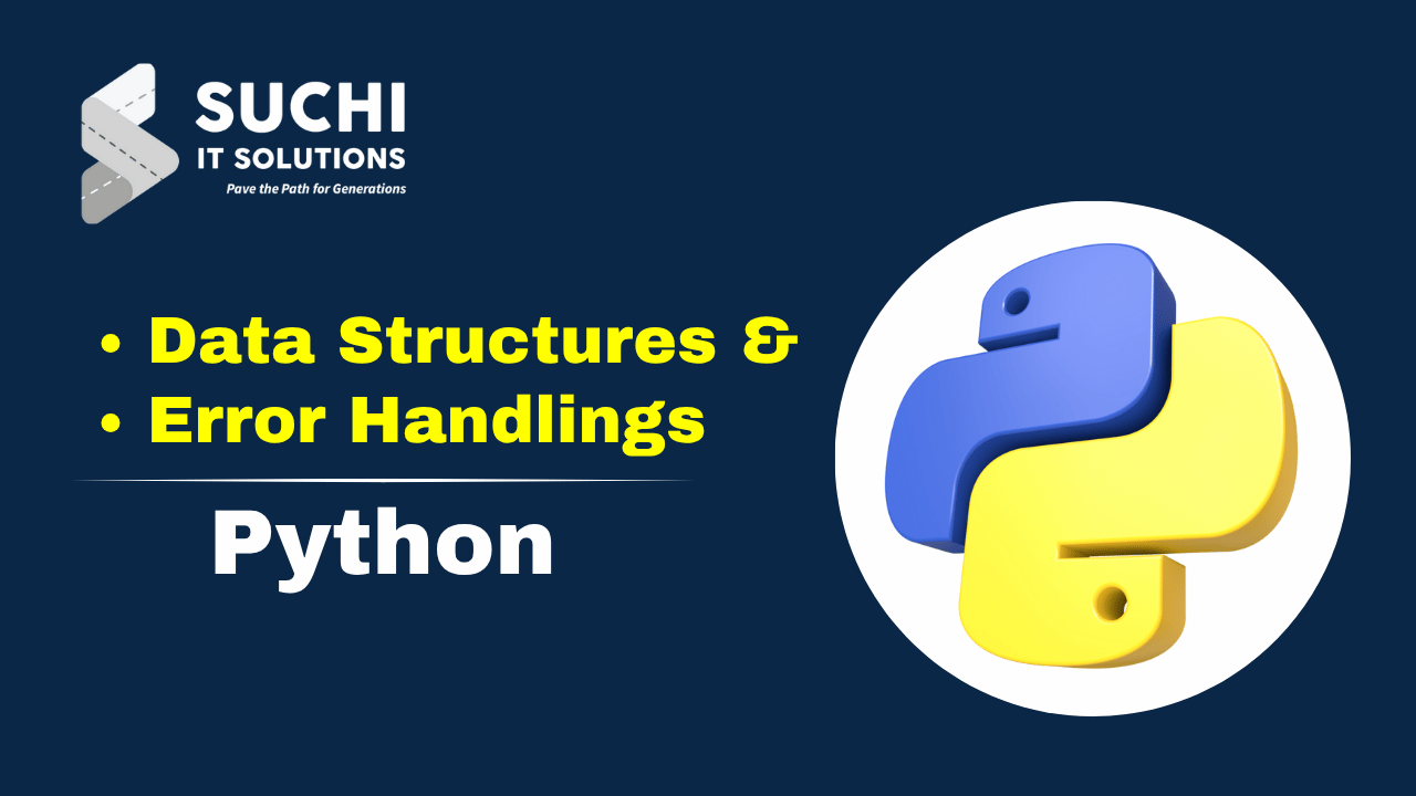 3.Python – Data Structures & Error Handling – FREE with Membership