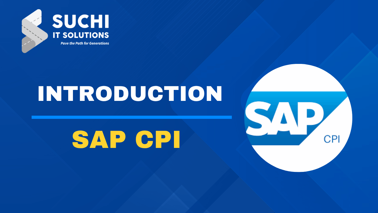 1.SAP CPI – Introduction to SAP CPI – FREE with Membership